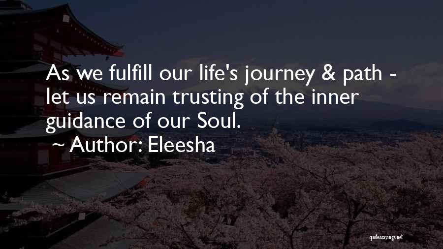 Journey Of The Soul Quotes By Eleesha