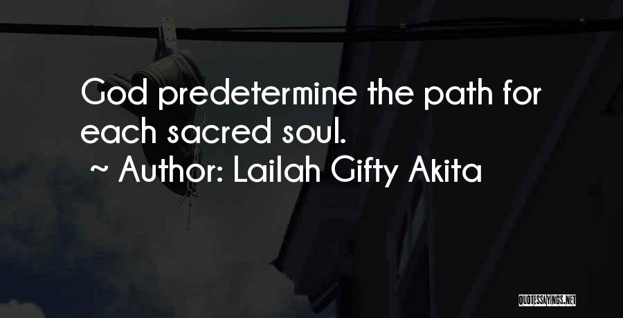 Journey Of The Soul Quotes By Lailah Gifty Akita