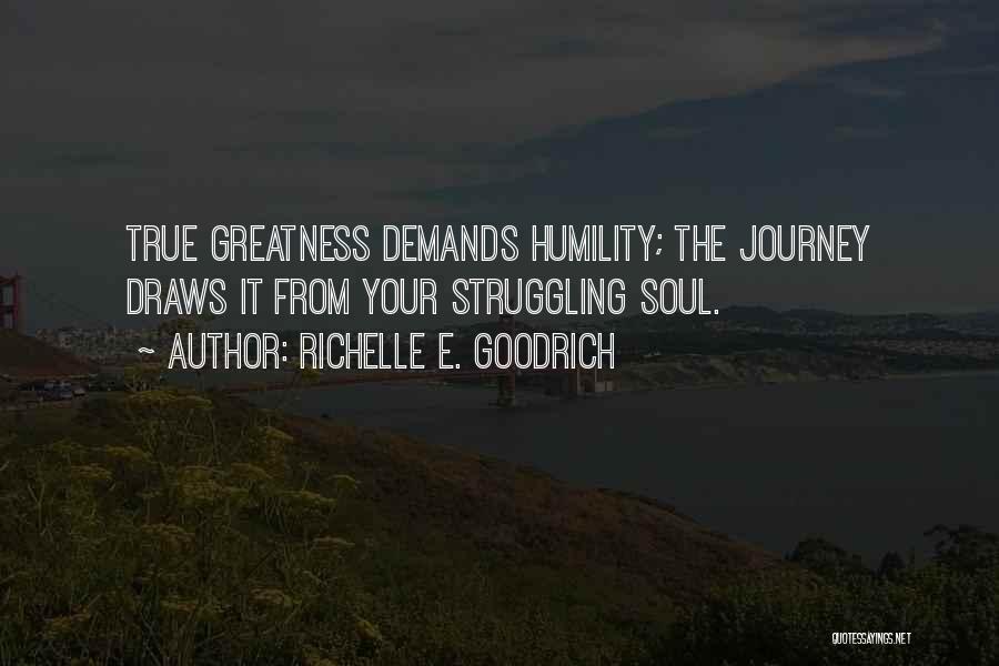 Journey Of The Soul Quotes By Richelle E. Goodrich