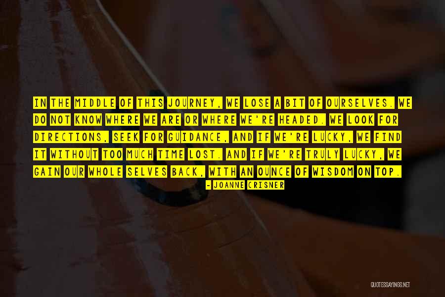 Journey Of Wisdom Quotes By Joanne Crisner Journey Of Wisdom Quotes By Joanne Crisner
