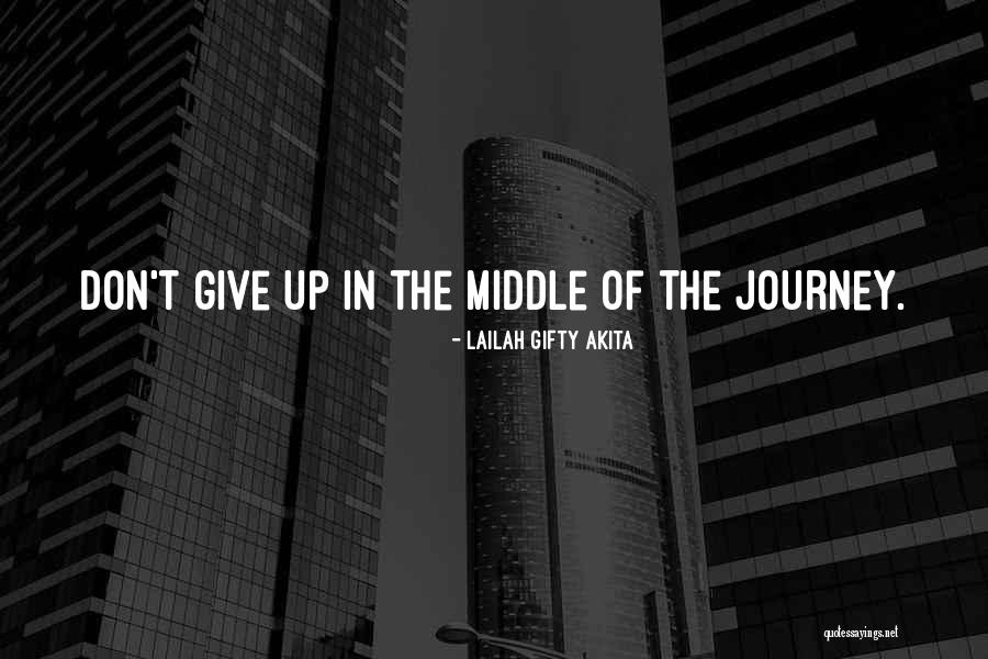 Journey Of Wisdom Quotes By Lailah Gifty Akita Journey Of Wisdom Quotes By Lailah Gifty Akita