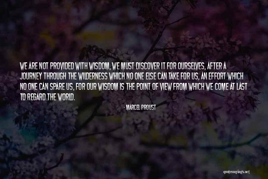 Journey Of Wisdom Quotes By Marcel Proust Journey Of Wisdom Quotes By Marcel Proust