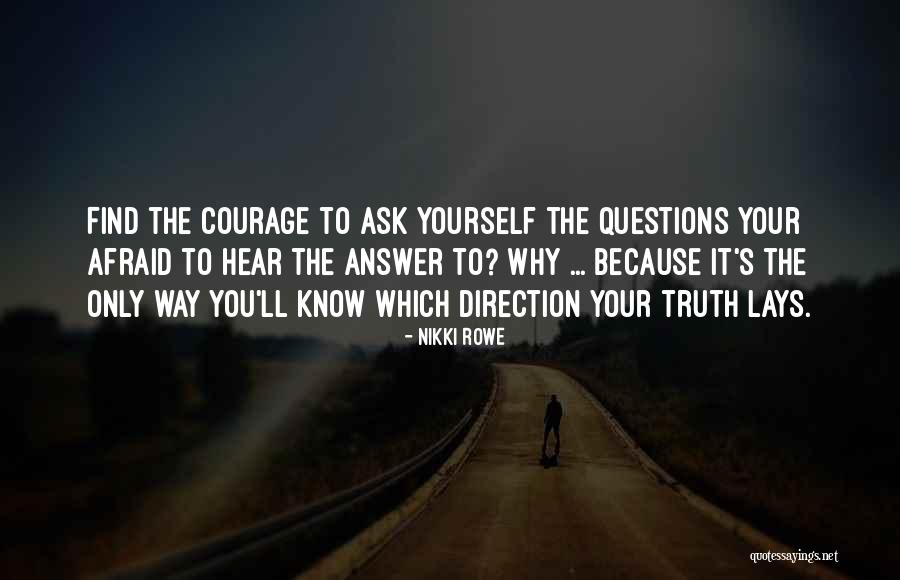 Journey Of Wisdom Quotes By Nikki Rowe Journey Of Wisdom Quotes By Nikki Rowe