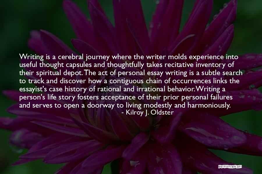 Journey Personal History Quotes By Kilroy J. Oldster Journey Personal History Quotes By Kilroy J. Oldster