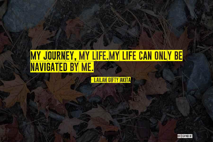 Journey Personal History Quotes By Lailah Gifty Akita Journey Personal History Quotes By Lailah Gifty Akita