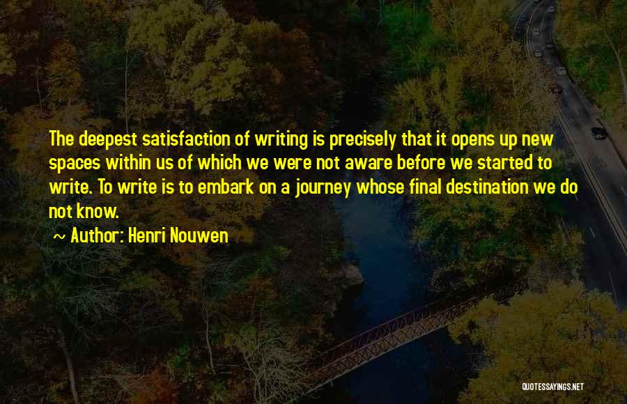 Journey Started Quotes By Henri Nouwen