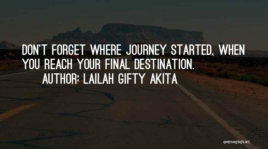 Journey Started Quotes By Lailah Gifty Akita