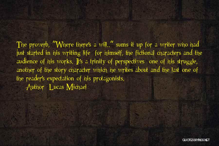 Journey Started Quotes By Lucas Michael