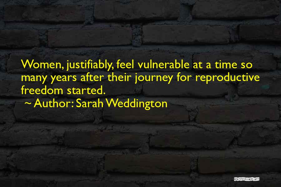 Journey Started Quotes By Sarah Weddington