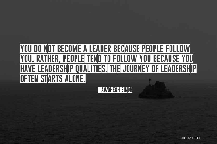 Journey Starts Quotes By Awdhesh Singh Journey Starts Quotes By Awdhesh Singh