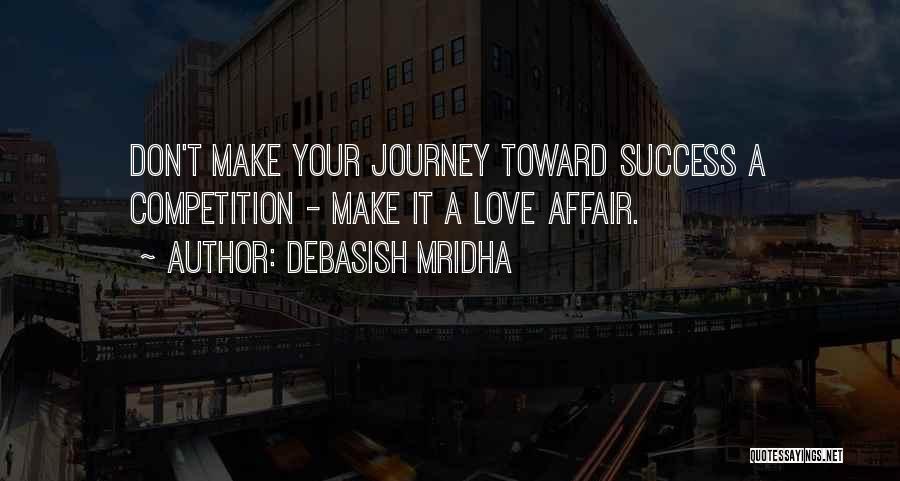 Journey Success Quotes By Debasish Mridha