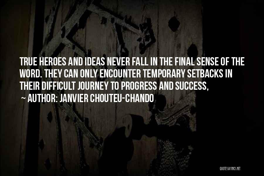 Journey Success Quotes By Janvier Chouteu-Chando