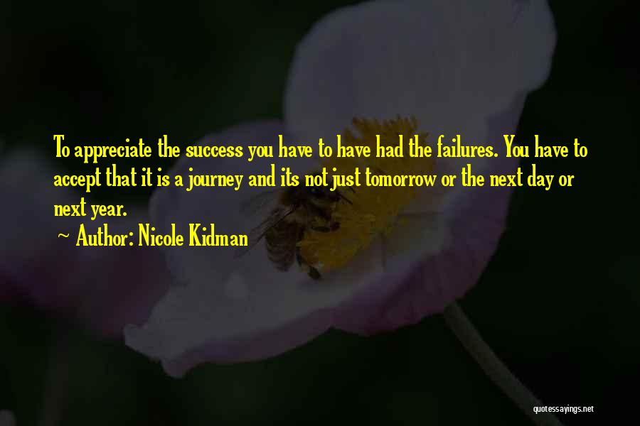 Journey Success Quotes By Nicole Kidman