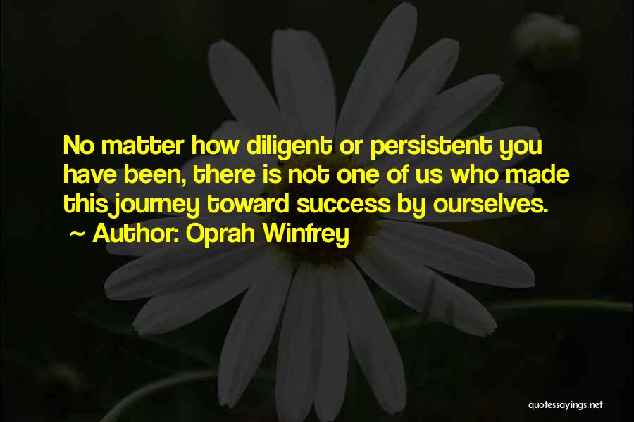 Journey Success Quotes By Oprah Winfrey
