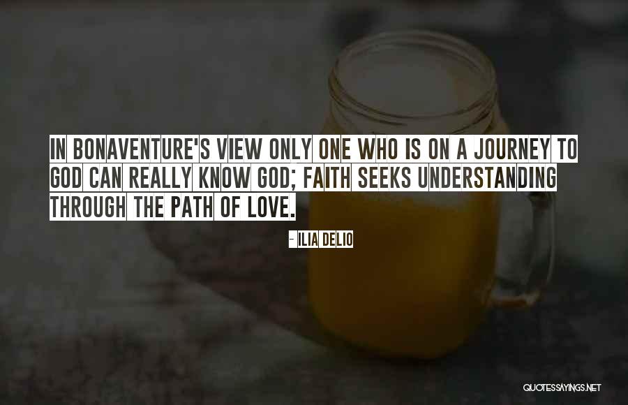 Journey Through Love Quotes By Ilia Delio Journey Through Love Quotes By Ilia Delio