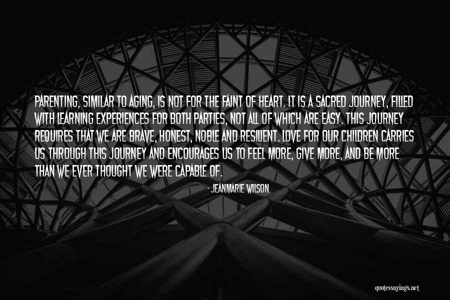 Journey Through Love Quotes By Jeanmarie Wilson Journey Through Love Quotes By Jeanmarie Wilson