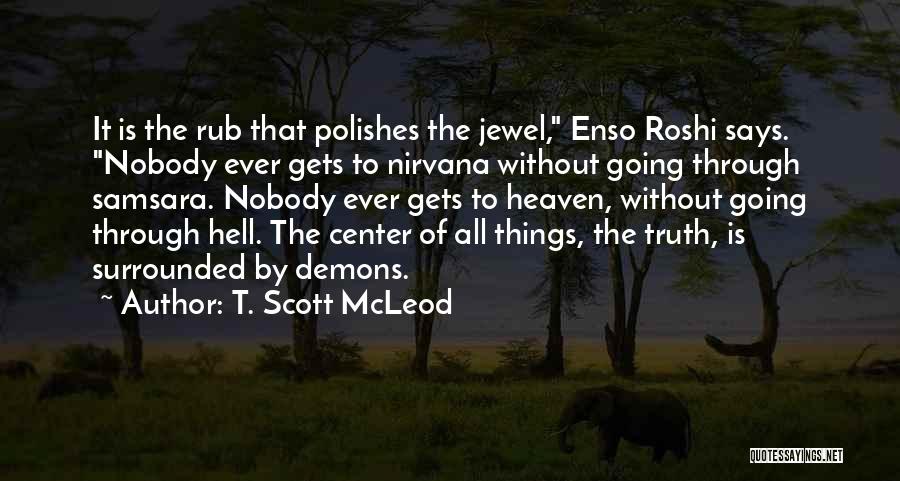 Journey Through Love Quotes By T. Scott McLeod