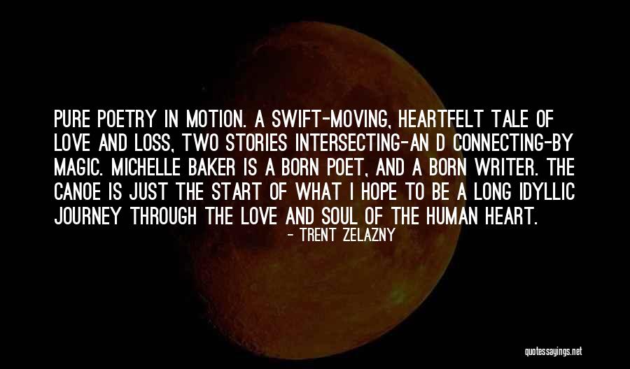 Journey Through Love Quotes By Trent Zelazny