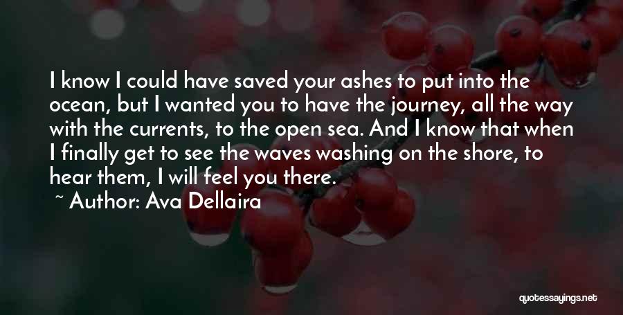 Journey To Death Quotes By Ava Dellaira