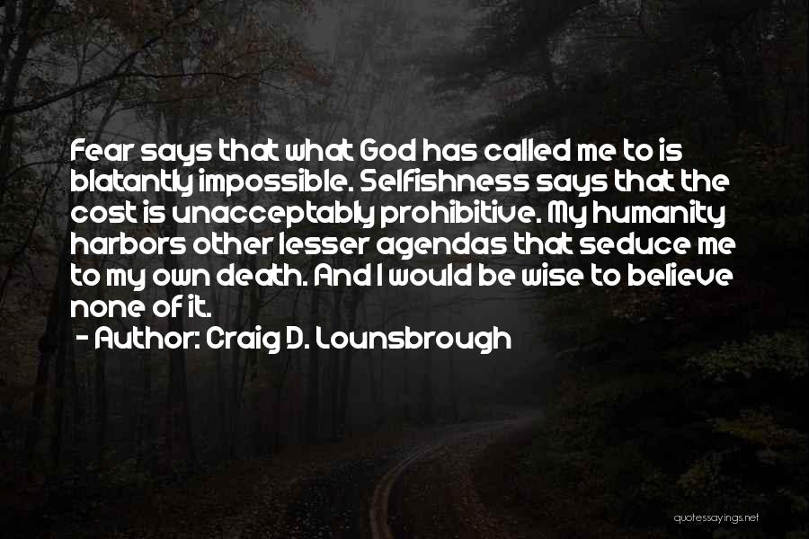 Journey To Death Quotes By Craig D. Lounsbrough