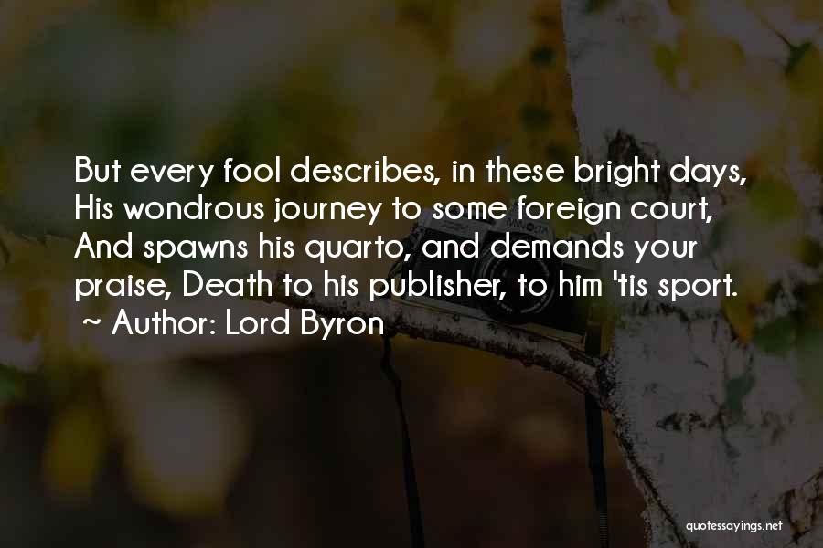 Journey To Death Quotes By Lord Byron