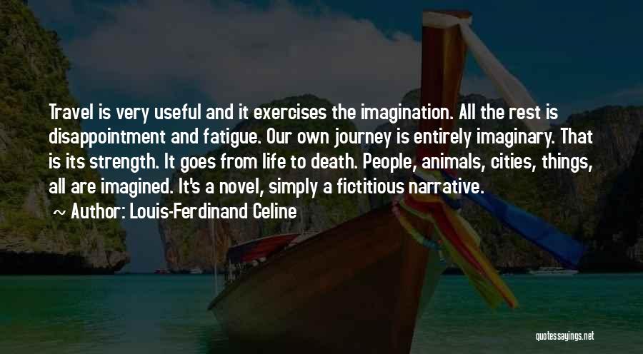 Journey To Death Quotes By Louis-Ferdinand Celine