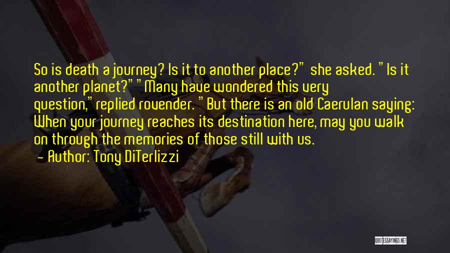 Journey To Death Quotes By Tony DiTerlizzi