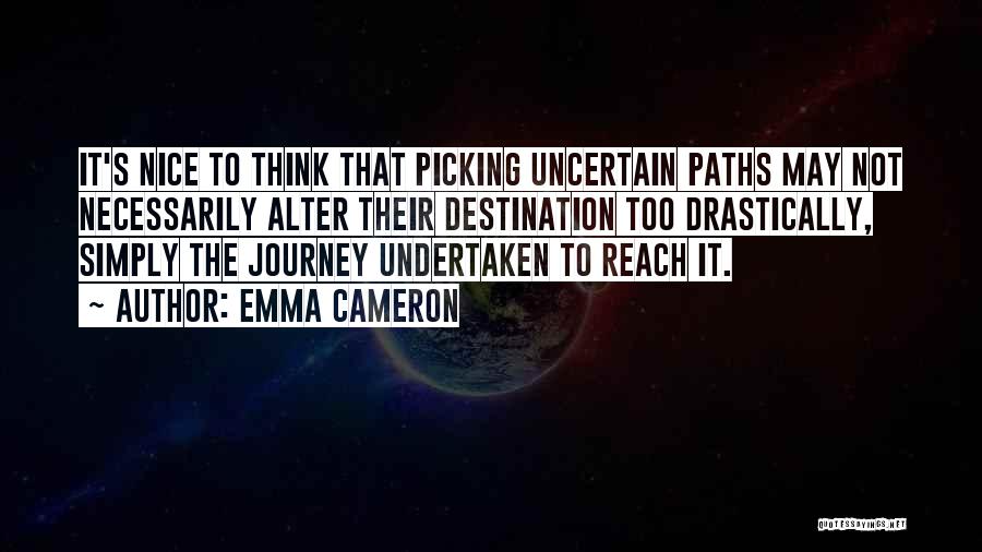 Journey To Destination Quotes By Emma Cameron