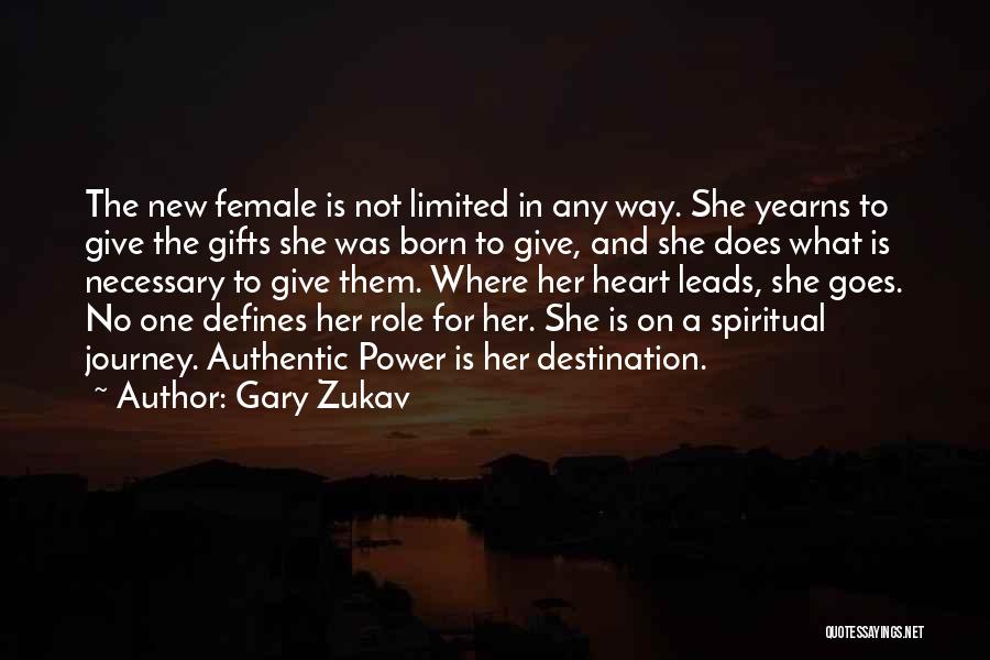 Journey To Destination Quotes By Gary Zukav