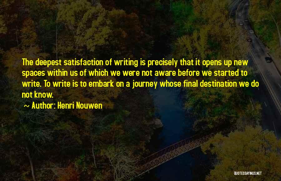 Journey To Destination Quotes By Henri Nouwen