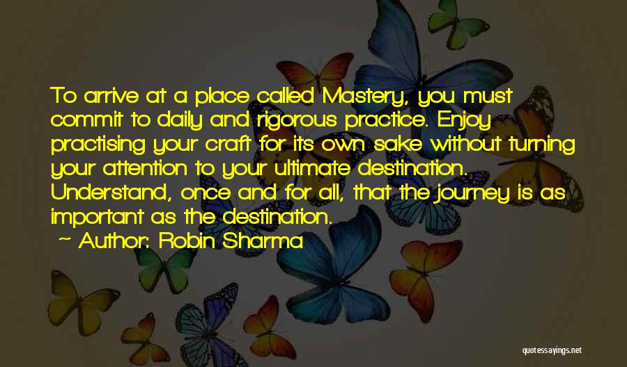 Journey To Destination Quotes By Robin Sharma