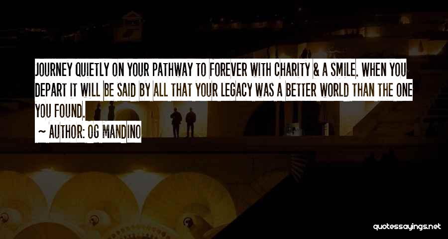 Journey To Forever Quotes By Og Mandino