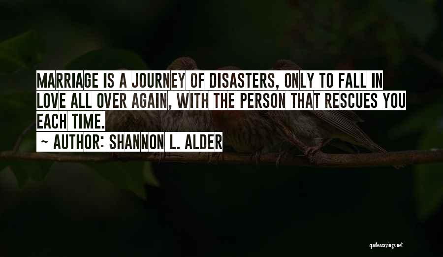 Journey To Forever Quotes By Shannon L. Alder