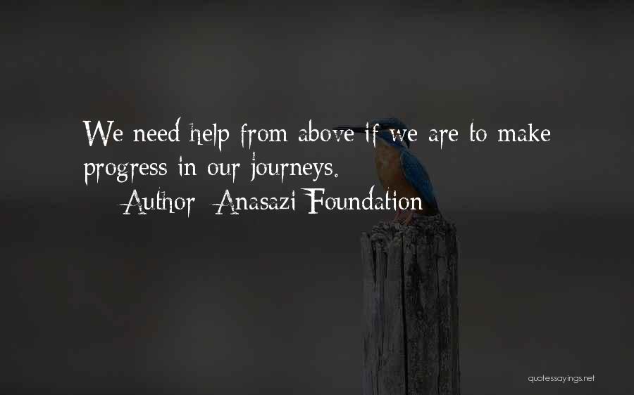 Journey To God Quotes By Anasazi Foundation