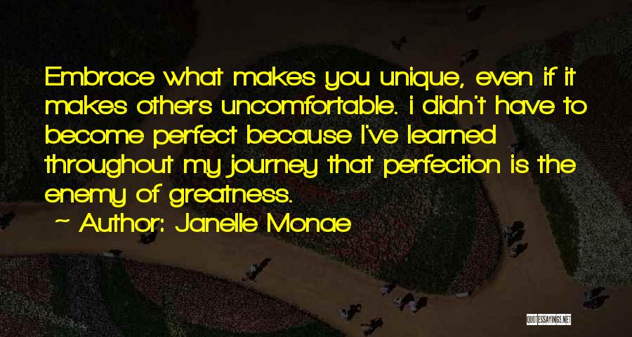 Journey To Greatness Quotes By Janelle Monae