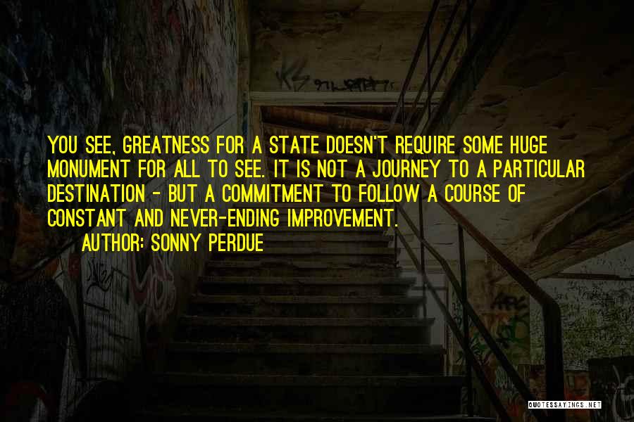 Journey To Greatness Quotes By Sonny Perdue