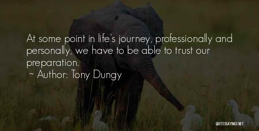 Journey To Life Quotes By Tony Dungy