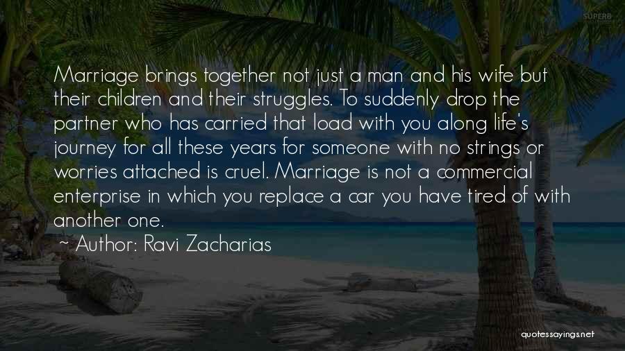 Journey To Marriage Quotes By Ravi Zacharias