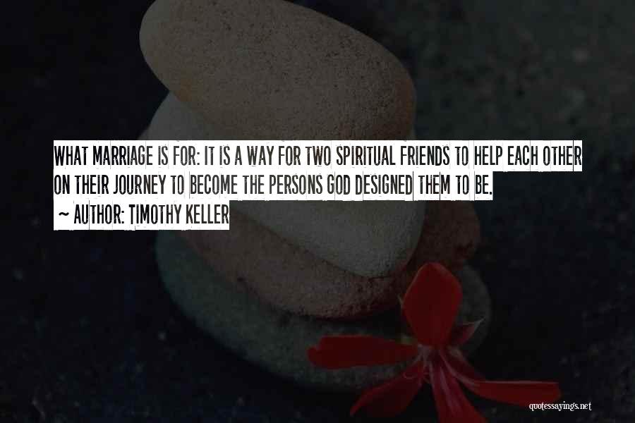 Journey To Marriage Quotes By Timothy Keller