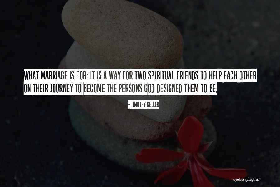 Journey To Marriage Quotes By Timothy Keller