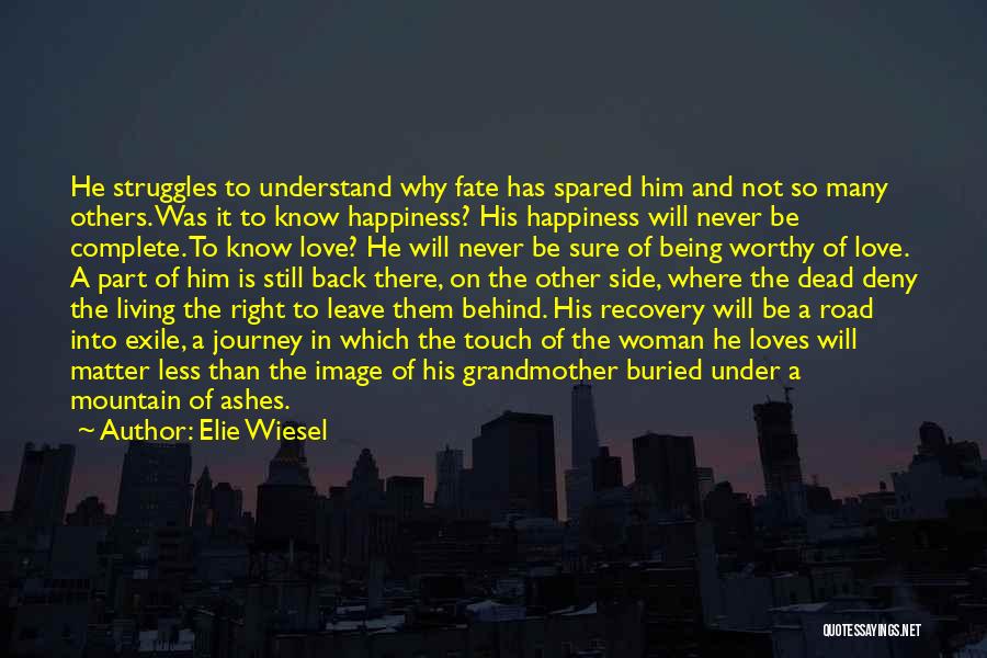 Journey To Recovery Quotes By Elie Wiesel