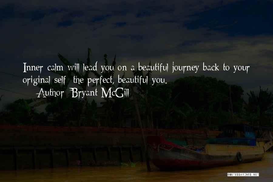 Journey To Self Quotes By Bryant McGill