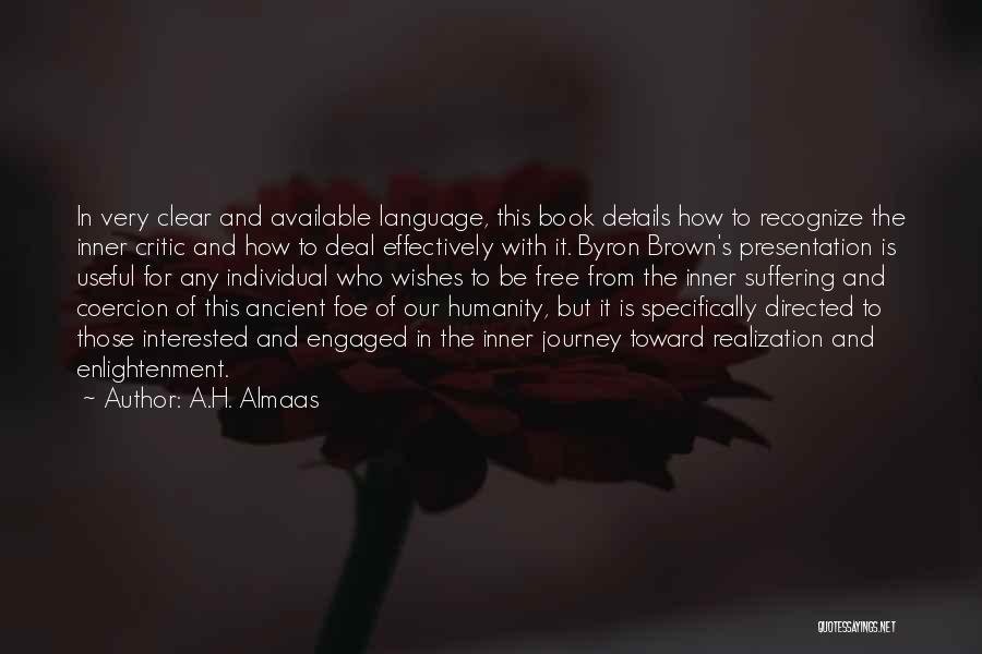 Journey To Self Realization Quotes By A.H. Almaas