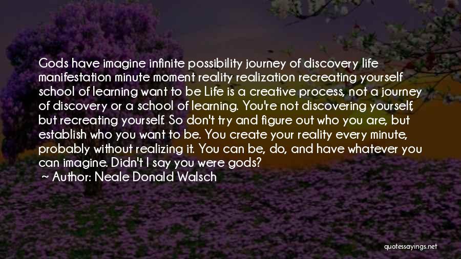 Journey To Self Realization Quotes By Neale Donald Walsch