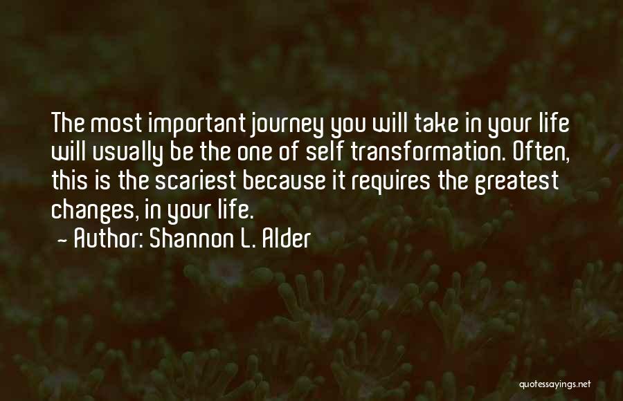 Journey To Self Realization Quotes By Shannon L. Alder