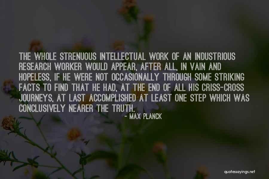 Journey To The End Quotes By Max Planck Journey To The End Quotes By Max Planck