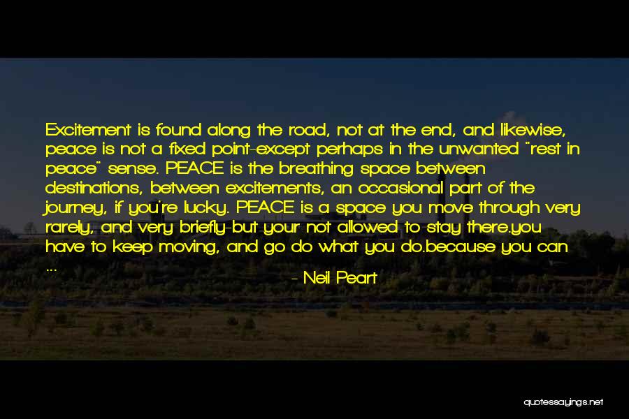 Journey To The End Quotes By Neil Peart Journey To The End Quotes By Neil Peart