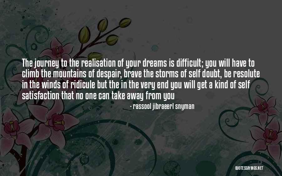 Journey To The End Quotes By Rassool Jibraeerl Snyman Journey To The End Quotes By Rassool Jibraeerl Snyman