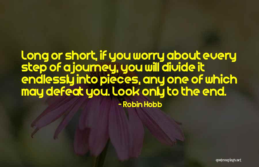 Journey To The End Quotes By Robin Hobb Journey To The End Quotes By Robin Hobb