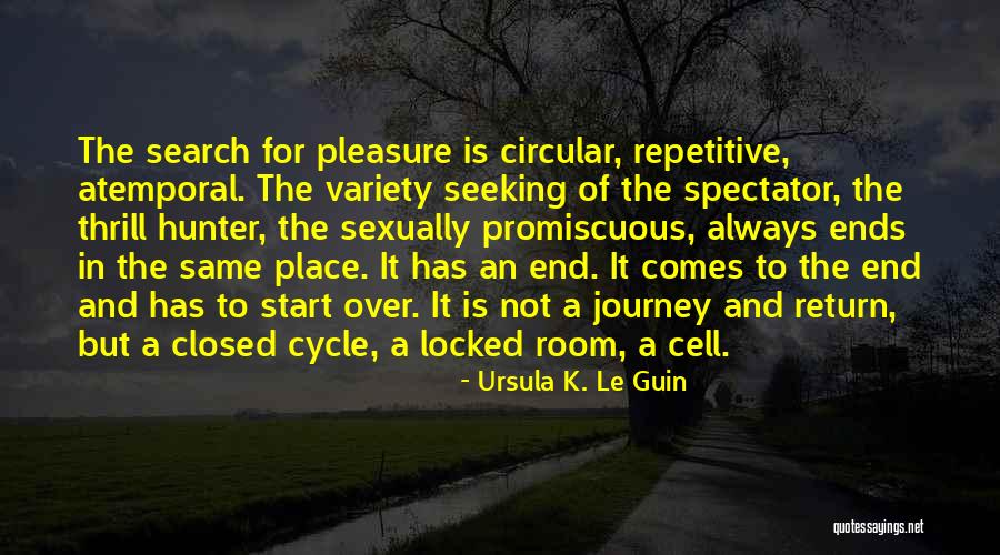 Journey To The End Quotes By Ursula K. Le Guin Journey To The End Quotes By Ursula K. Le Guin